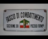 Rarissima insegna fascista in metallo smaltato del FASCIO DI COMBATTIMENTO sezione di POZZOLO  FORMIGARO in provincia di Alessandria cod trgfgc